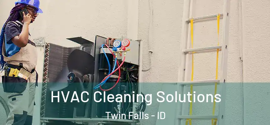 HVAC Cleaning Solutions Twin Falls - ID