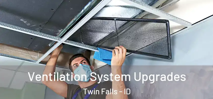  Ventilation System Upgrades Twin Falls - ID